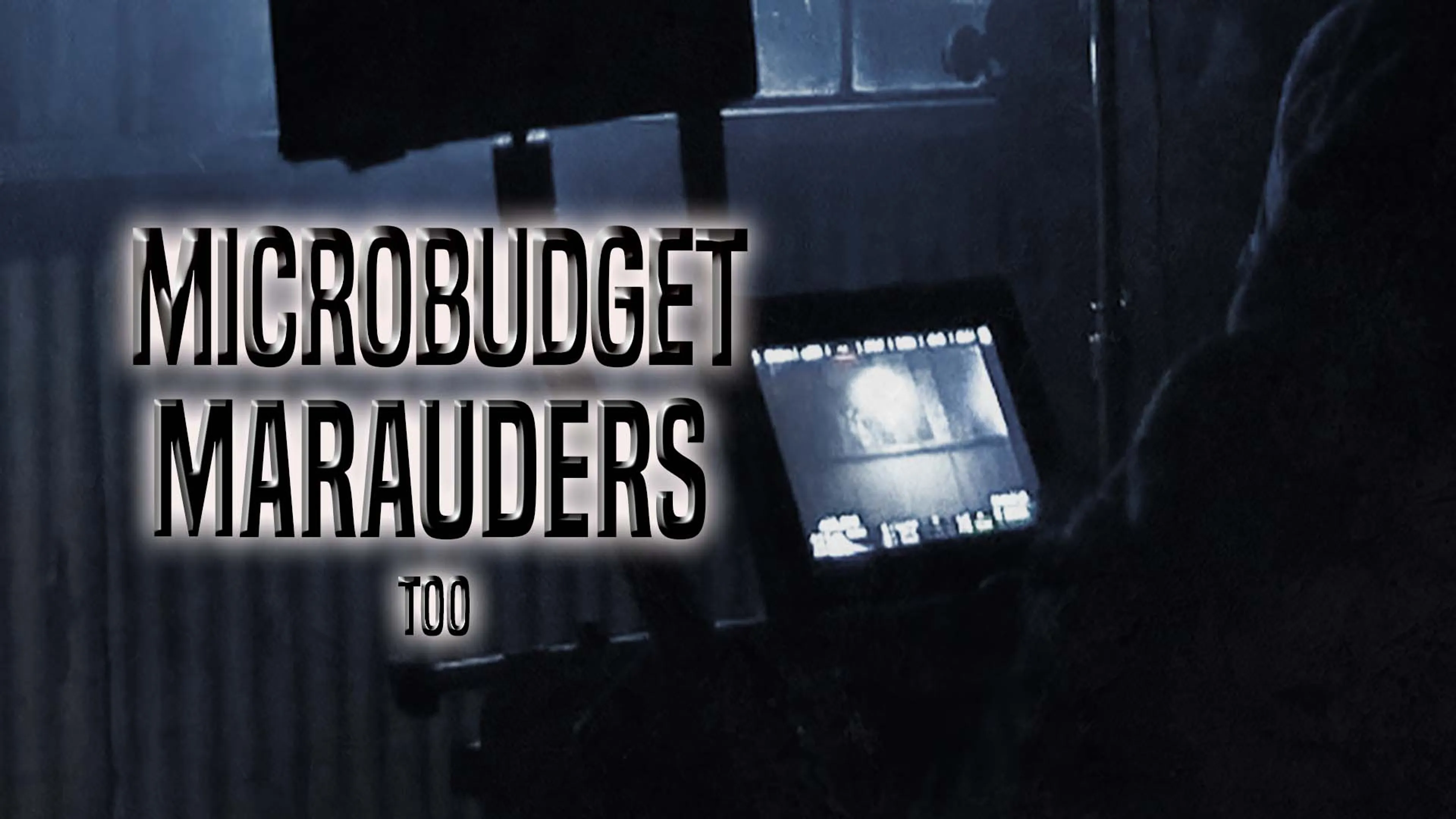 Microbudget Marauders Too poster